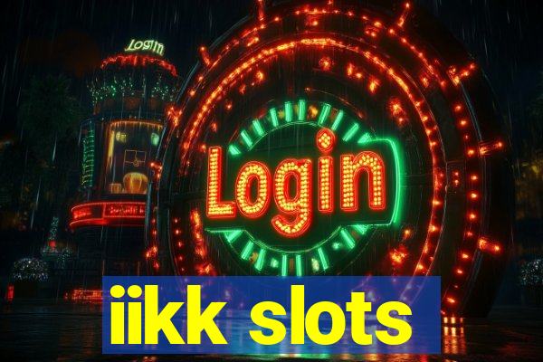 iikk slots